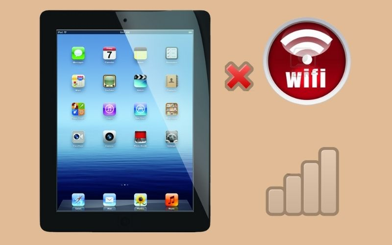 Bỏ túi cách giải quyết vấn đề iPad không kết nối được wifi